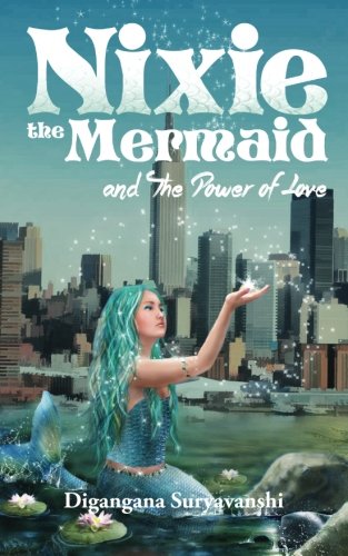 Nixie - The Mermaid and the Power of Love
